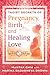 Taoist Secrets of Pregnancy, Birth, and Healing Love