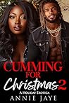 Cumming For Christmas 2: A Holiday Erotica