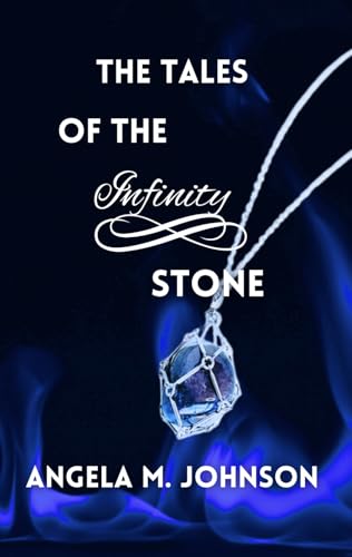 The Tales of the Infinity Stone (When Darkness Falls Book 1)
