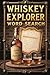 Whiskey Explorer Word Searc...
