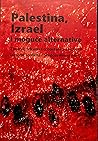 PALESTINA, IZRAEL...