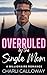 Overruled by the Single Mom