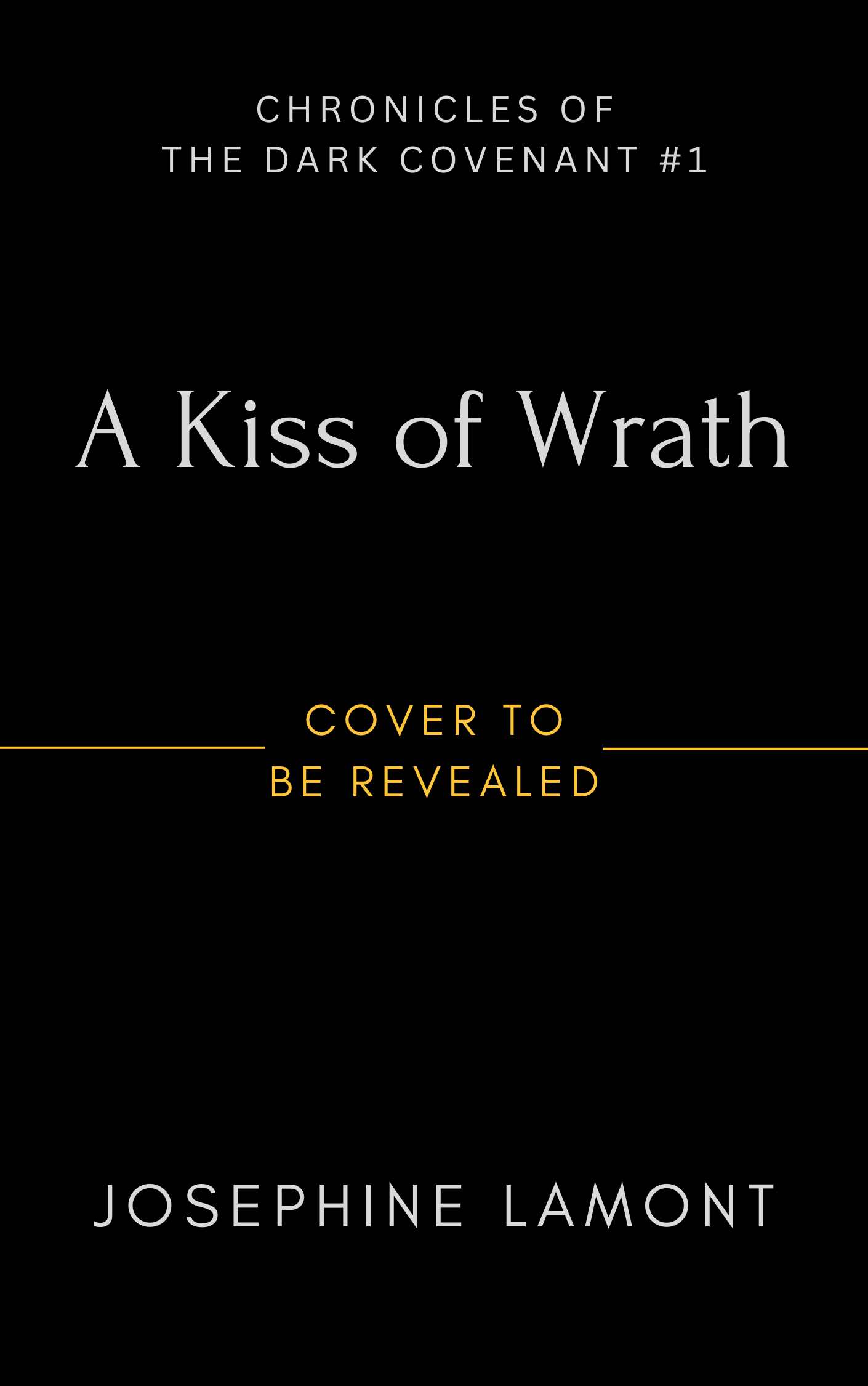 A Kiss of Wrath (Chronicles of the Dark Covenant, #1)