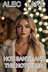 Hot Santa and the...