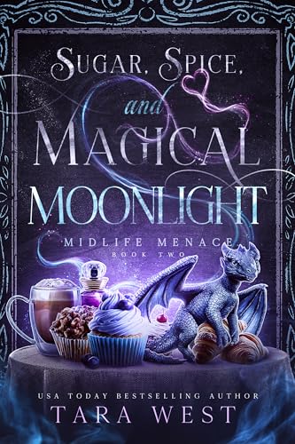 Sugar, Spice, and Magical Moonlight (Midlife Menace Book 2)