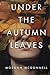 Under the Autumn Leaves
