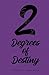 2° of Destiny (Destiny Series)