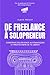 De freelance à solopreneur: Construis des revenus automatiques et profite enfin de ta liberté (French Edition)