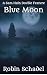 Blue Moon (The Adventures o...