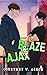 Blaze & Ajax (Alpha's Rejects, #3)