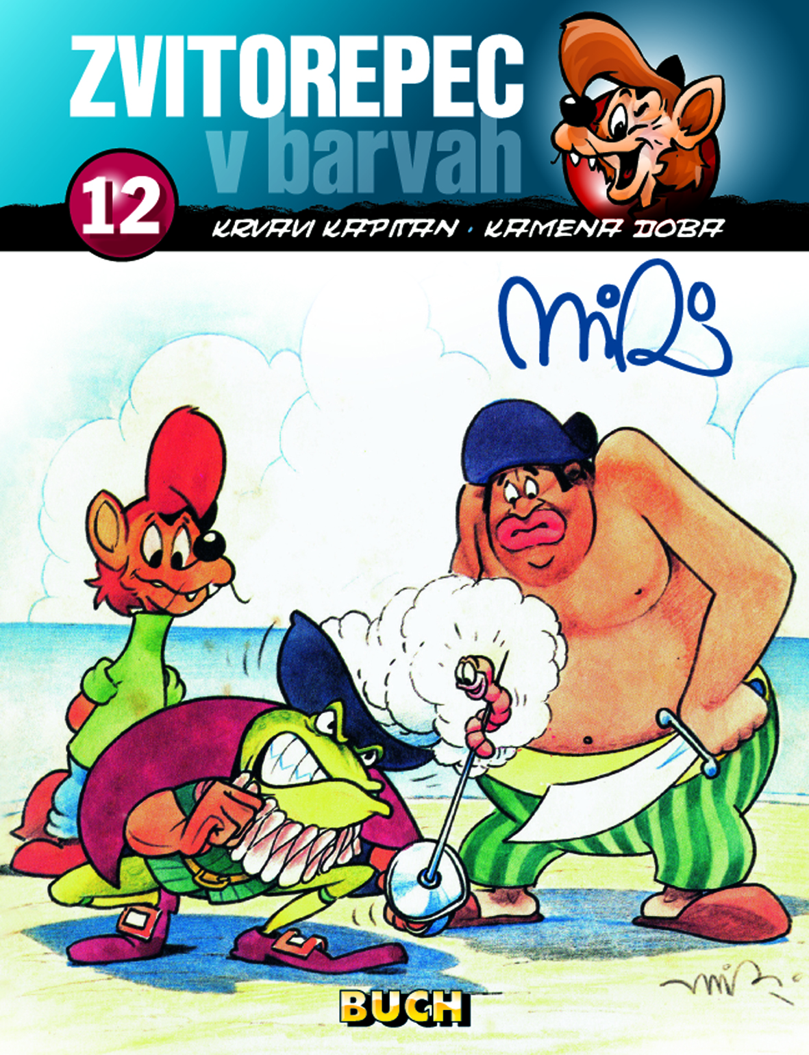 Krvavi kapitan ; Kamena doba (Zvitorepec v barvah, #12)
