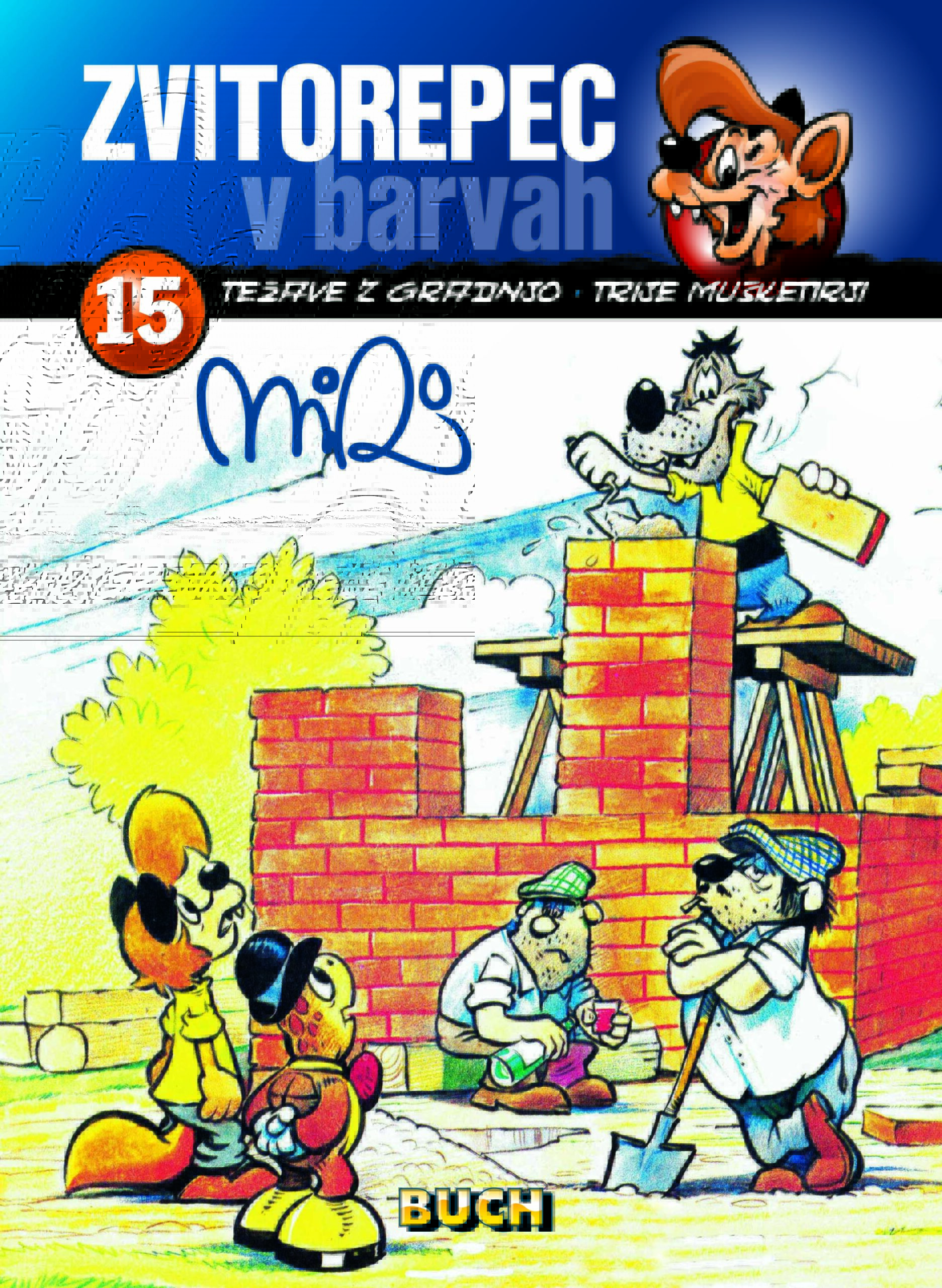 Težave z gradnjo ; Trije mušketirji (Zvitorepec v barvah, #15)