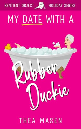 My Date with a Rubber Duckie (Kindle Edition)
