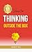 11 Ideas for Thinking Outsi...