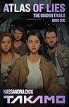 Atlas of Lies: A Takamo Universe Novel Atlas of Lies: A Takamo Universe Novel