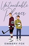 Untouchable Player (Ivy League Players #1)