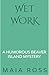Wet Work: A Humorous Beaver...