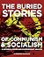 The Buried Stories of Commu...