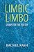 Limbic Limbo: Dumpster Fire...