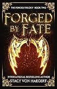 Forged by Fate