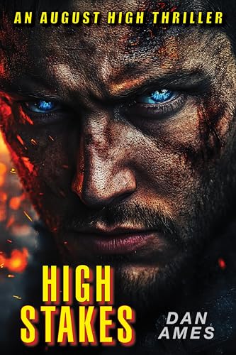 HIGH STAKES (August High Thrillers Book 4)