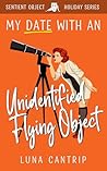 My Date With an Unidentified Flying Object