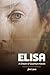 Elisa : A Tale of Quantum Kisses
