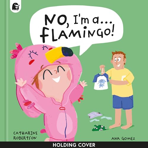 No, I'm a... FLAMINGO! (Hardcover)