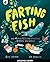 Farting Fish: and 49 other ...