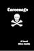 Careenage: being the confessions of Thomas Tewksbury, also known as John Claybourne, pyrate