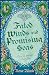 Fated Winds and Promising Seas: A tender-hearted tale of forging fates, fantastic creatures, and found family