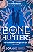 The Bone Hunters: The spellbinding novel for fans of THE ESSEX SERPENT and AMMONITE