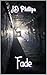 Fade by JD Phillips