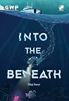 Into the Beneath