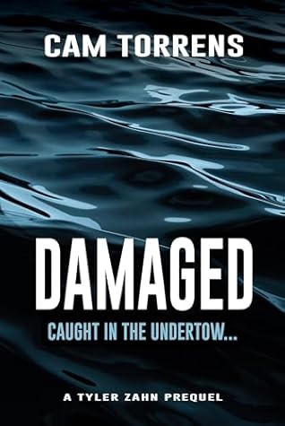 Damaged: A Tyler Zahn Prequel (A Tyler Zahn Mystery-Suspense Novel Book 4)