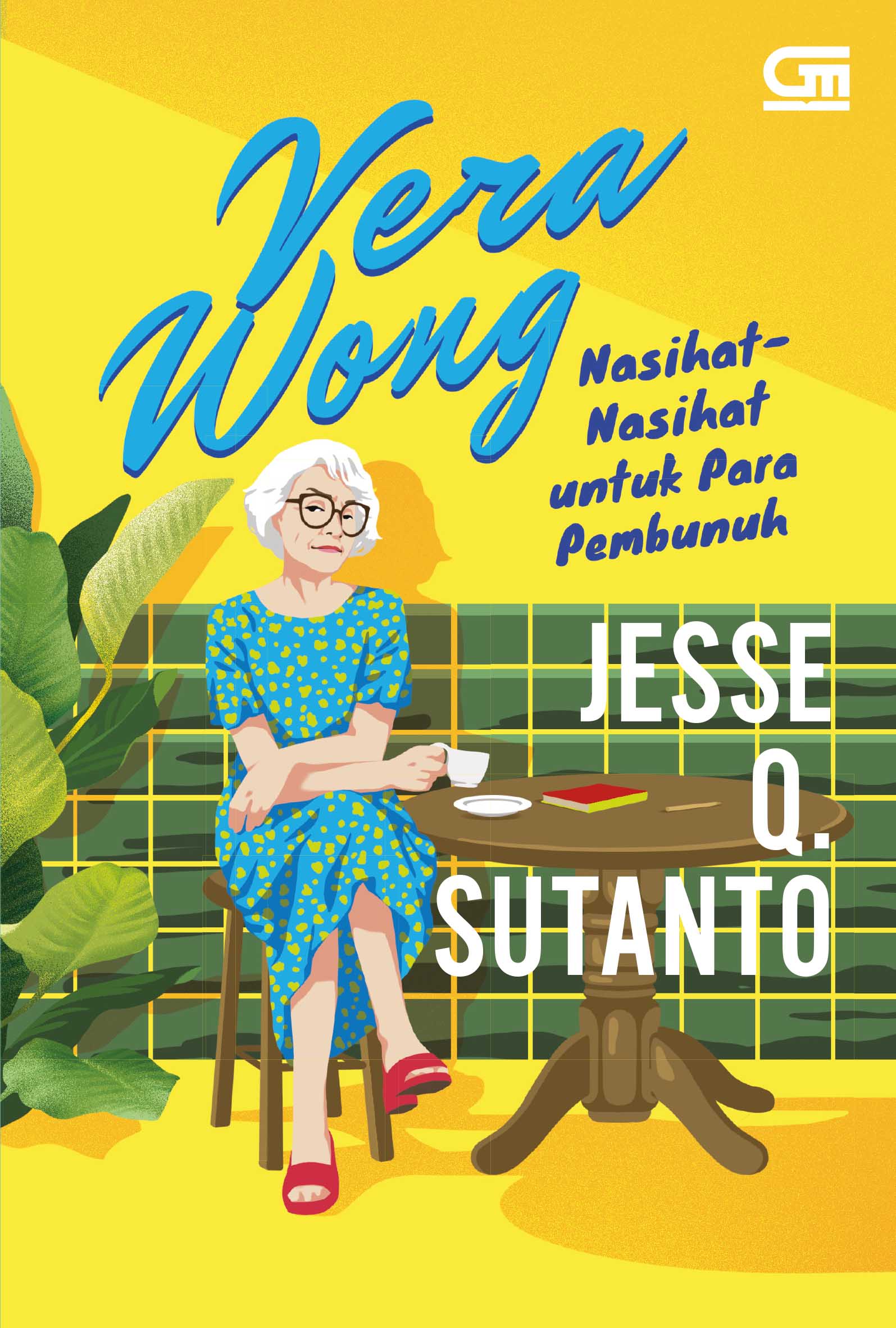 Vera Wong - Nasihat-nasihat Untuk Para Pembunuh