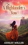 A Highlander's Vow: A Scottish Time Travel Romance Series (Highland Melody)