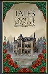 Tales from the Manor