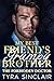 My Best Friend’s Grumpy Brother by Tyra Sinclair