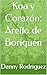 Koa y Corazón: Areíto de Bo...