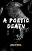 A Poetic Death