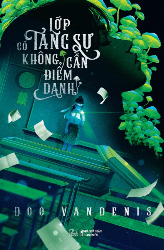 Lớp Có Tang Sự Không Cần Điểm Danh (Paperback)