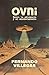 OVNI: Entre la evidencia y ...