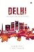 Delhi  by Sukhendu Chatterjee