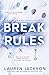 Break the Rules (Stratton University, #1)