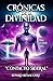 Crónicas de la Divinidad: Contacto Sideral (Spanish Edition)