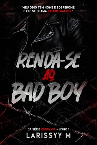 Renda-se Ao Bad Boy (Portuguese Edition)