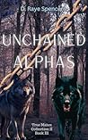 Unchained Alphas (True Mates Collection Two Book 3)