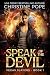 Speak of the Devil by Christine Pope Speak of the Devil by Christine Pope