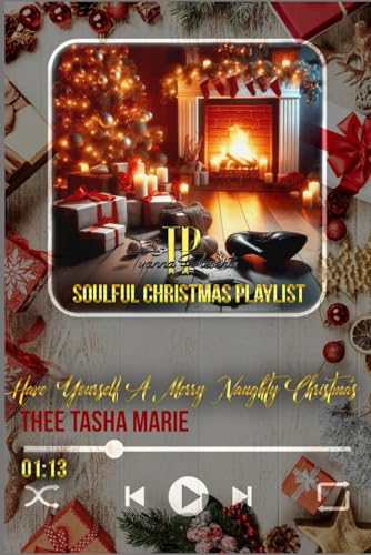 Have Yourself A Merry Naughty Christmas (TP's Soulful Christmas Playlist)